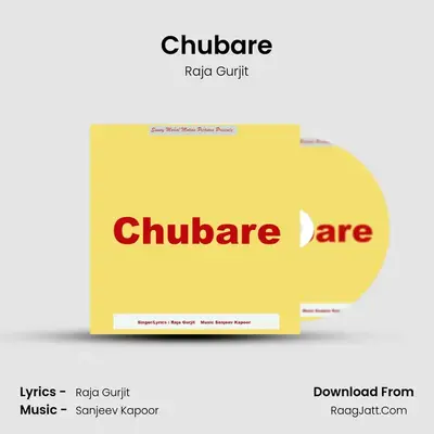 Chubare - Raja Gurjit