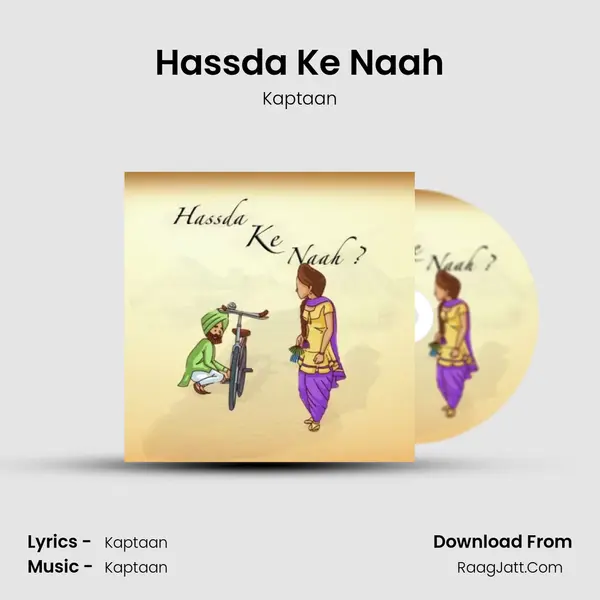 Hassda Ke Naah - Kaptaan