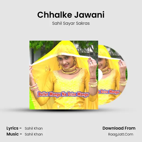 Chhalke Jawani MP3 Song by Sahil Sayar Sakras Cover