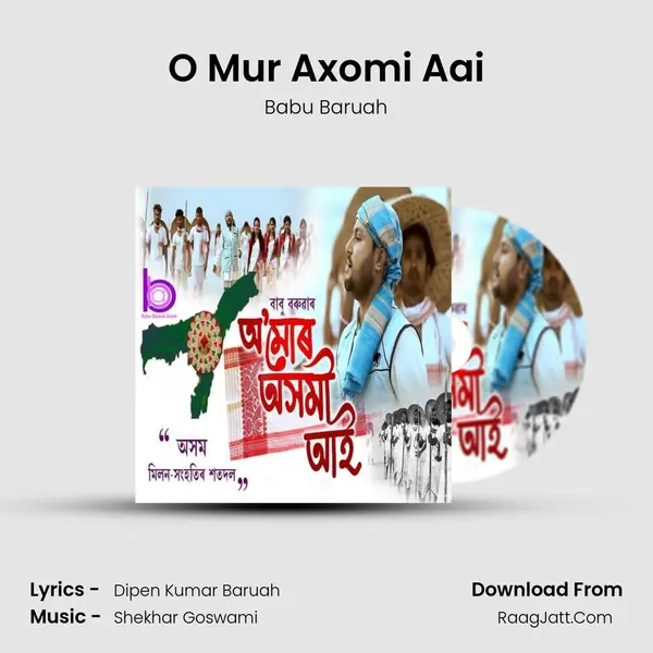 O Mur Axomi Aai - Babu Baruah