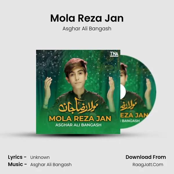 Mola Reza Jan - Single - Asghar Ali Bangash