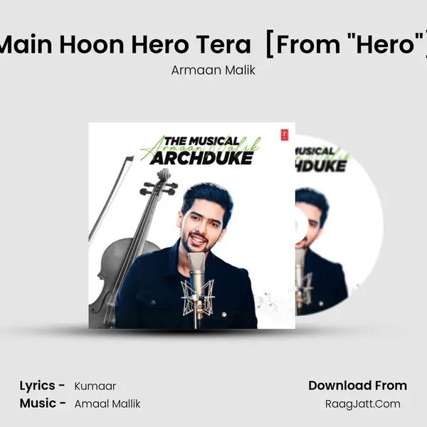 Main Hoon Hero Tera (Armaan Malik Version) [From 