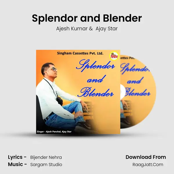 Splendor and Blender mp3 song