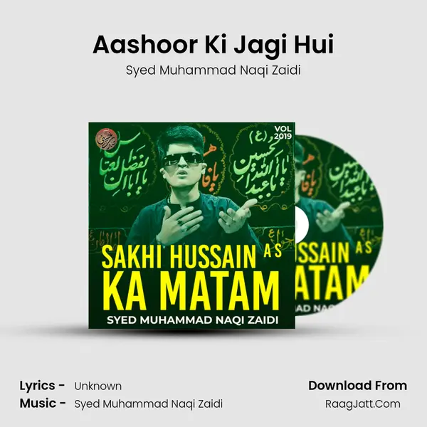 Aashoor Ki Jagi Hui MP3 Song by Syed Muhammad Naqi Zaidi Cover