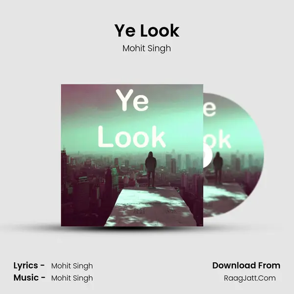 Ye Look mp3 song