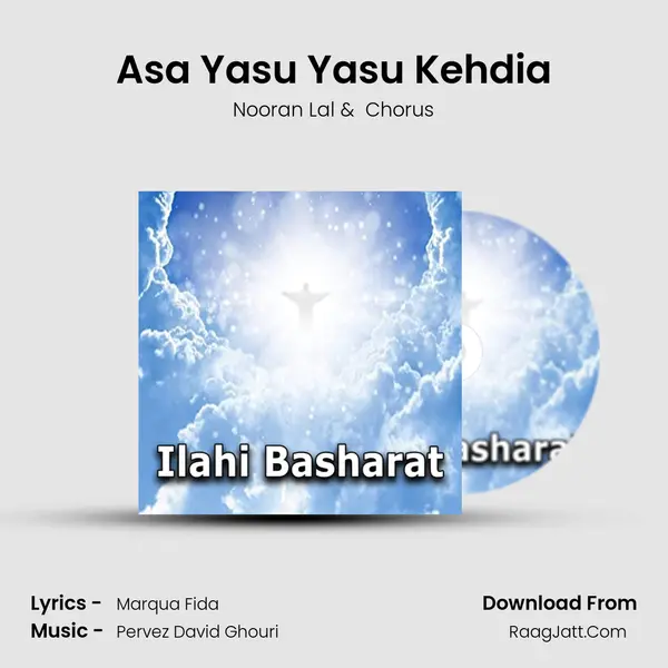 Asa Yasu Yasu Kehdia MP3 Song by Nooran Lal Cover