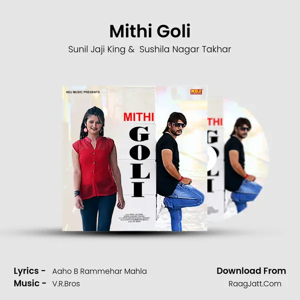 Mithi Goli mp3 song