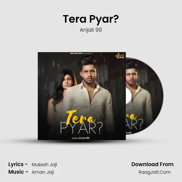 Tera Pyar? MP3 Song by Anjali 99 Cover
