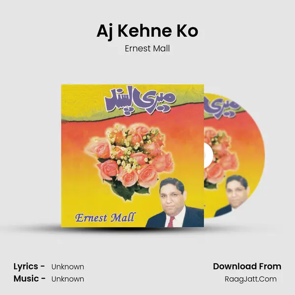 Aj Kehne Ko MP3 Song by Ernest Mall Cover