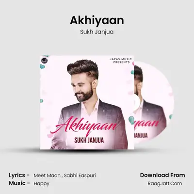Akhiyaan mp3 song
