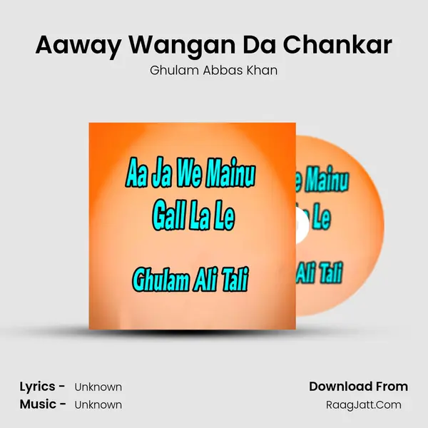 Aaway Wangan Da Chankar mp3 song