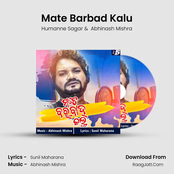 Mate Barbad Kalu - Humanne Sagar