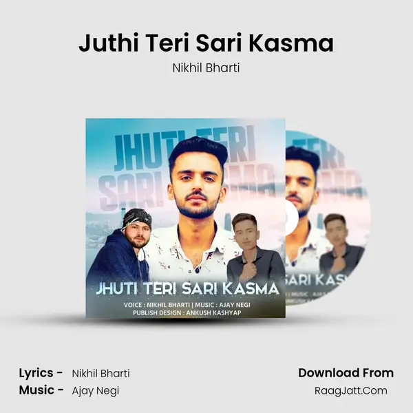 Juthi Teri Sari Kasma MP3 Song by Nikhil Bharti Cover