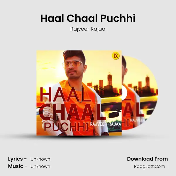 Haal Chaal Puchhi MP3 Song by Rajveer Rajaa Cover