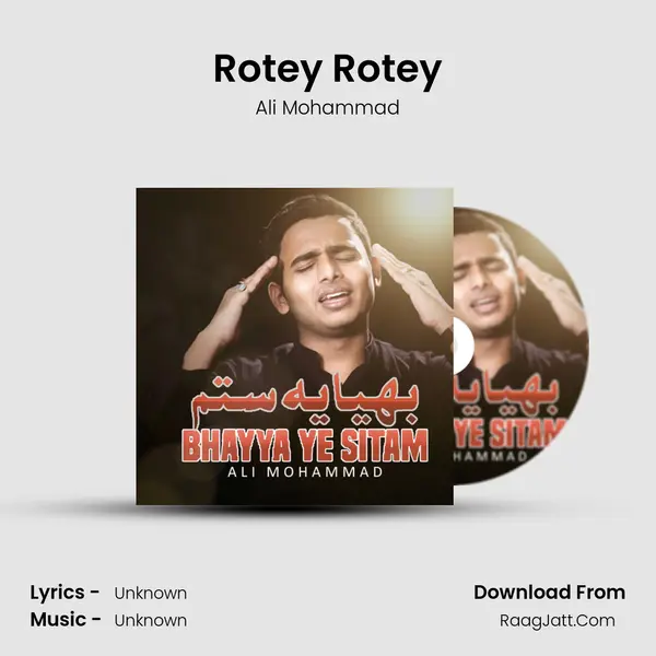Rotey Rotey MP3 Song by Ali Mohammad Cover