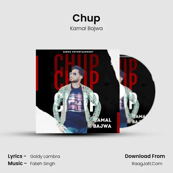 Chup MP3 Song by Kamal Bajwa Cover