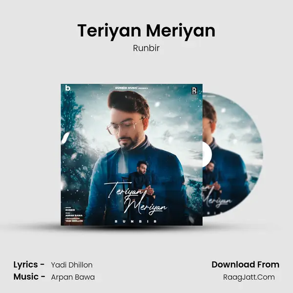 Teriyan Meriyan MP3 Song by Runbir Cover
