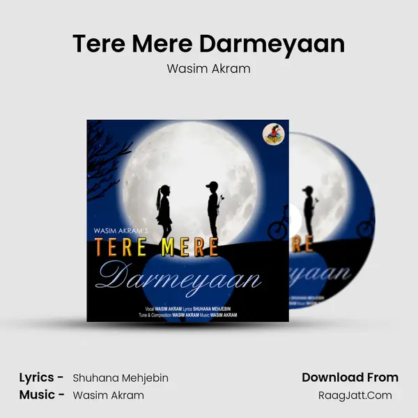 Tere Mere Darmeyaan MP3 Song by Wasim Akram Cover