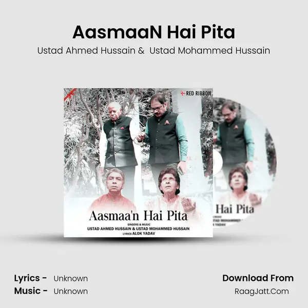 Aasmaa'N Hai Pita MP3 Song by Ustad Ahmed Hussain Cover