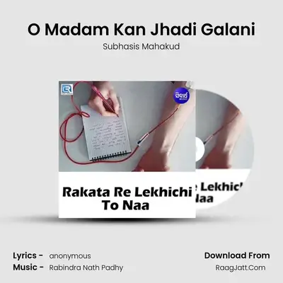 O Madam Kan Jhadi Galani mp3 song