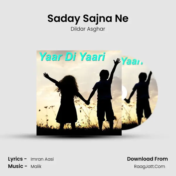 Saday Sajna Ne MP3 Song by Dildar Asghar Cover