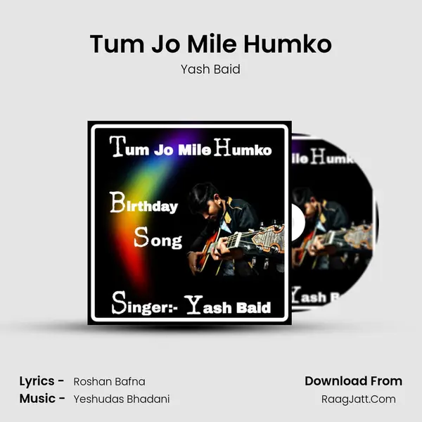 Tum Jo Mile Humko MP3 Song by Yash Baid Cover