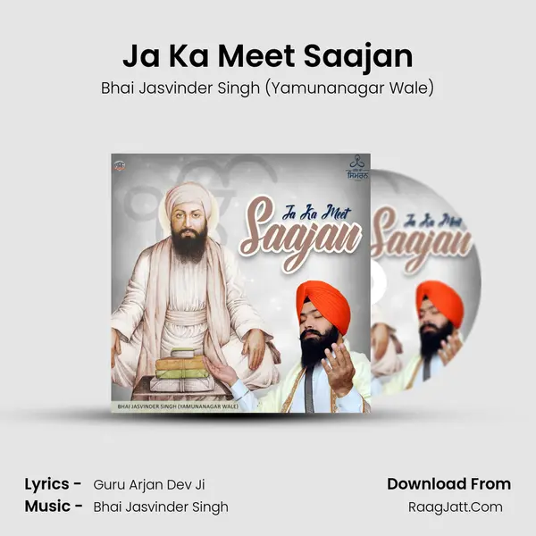 Ja Ka Meet Saajan MP3 Song by Bhai Jasvinder Singh (Yamunanagar Wale) Cover