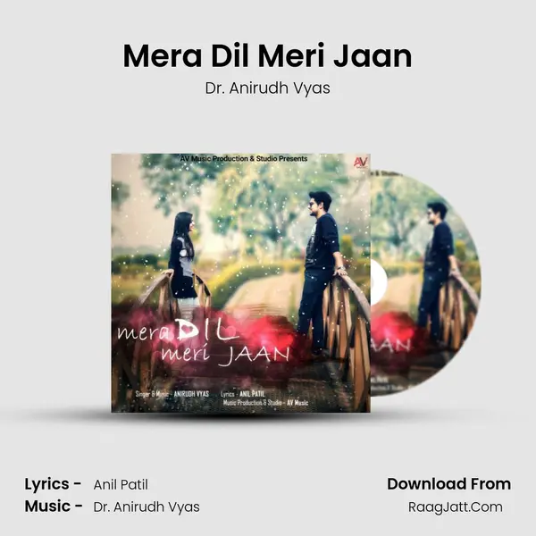 Mera Dil Meri Jaan MP3 Song by Dr. Anirudh Vyas Cover