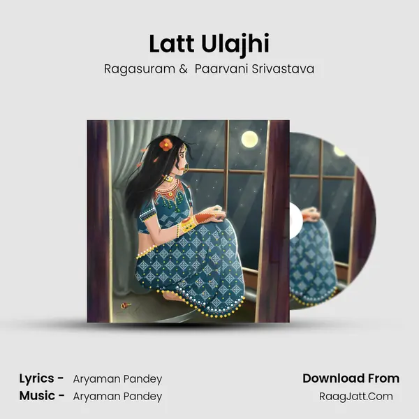 Latt Ulajhi MP3 Song by Ragasuram Cover