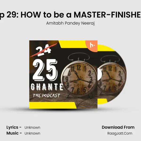Ep 29: HOW to be a MASTER-FINISHER MP3 Song by Amitabh Pandey Neeraj Cover