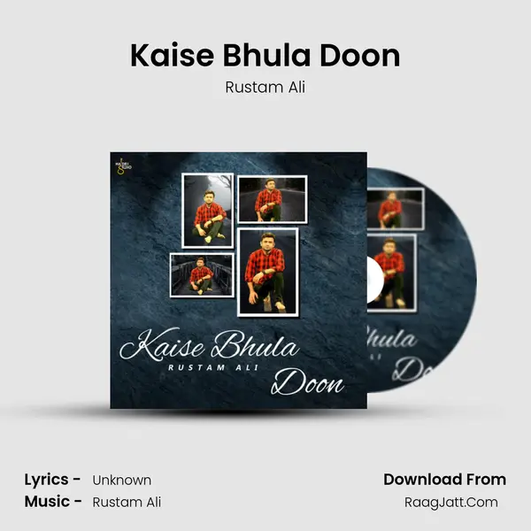 Kaise Bhula Doon MP3 Song by Rustam Ali Cover