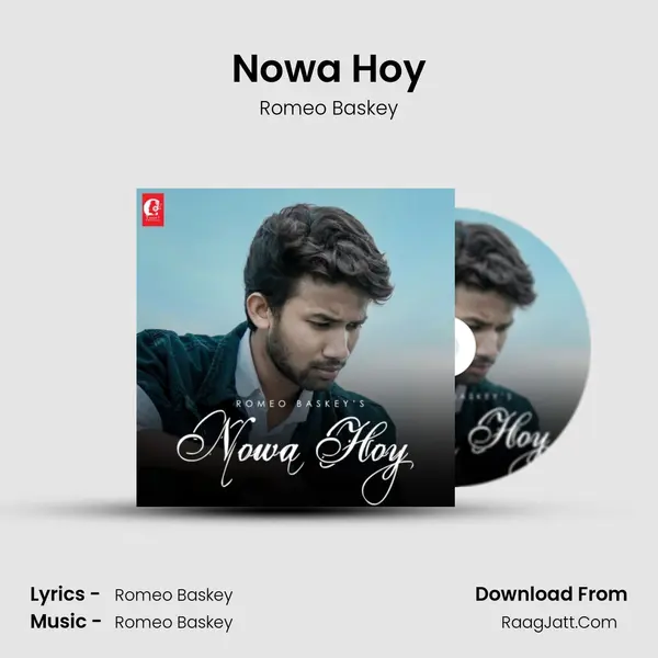 Nowa Hoy MP3 Song by Romeo Baskey Cover