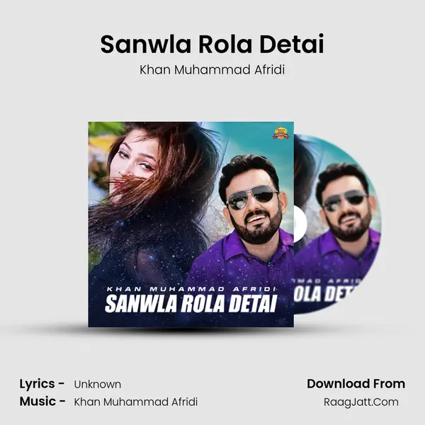 Sanwla Rola Detai MP3 Song by Khan Muhammad Afridi Cover