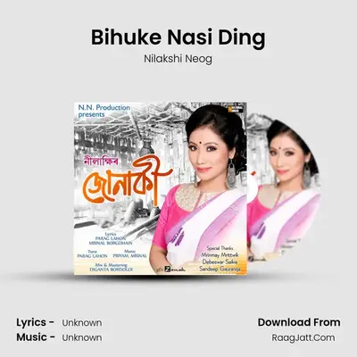 Bihuke Nasi Ding - Single - Nilakshi Neog