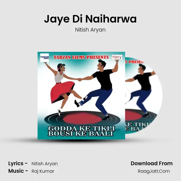 Jaye Di Naiharwa MP3 Song by Nitish Aryan Cover
