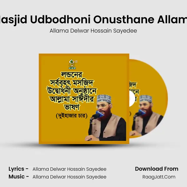 Londoner Sorbo Brihot Masjid Udbodhoni Onusthane Allama Sayedee Vashon, Pt. 2 MP3 Song by Allama Delwar Hossain Sayedee Cover