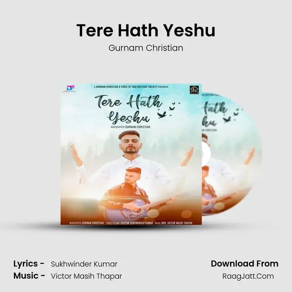 Tere Hath Yeshu MP3 Song by Gurnam Christian Cover