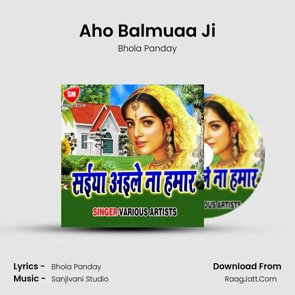 Aho Balmuaa Ji MP3 Song by Bhola Panday Cover