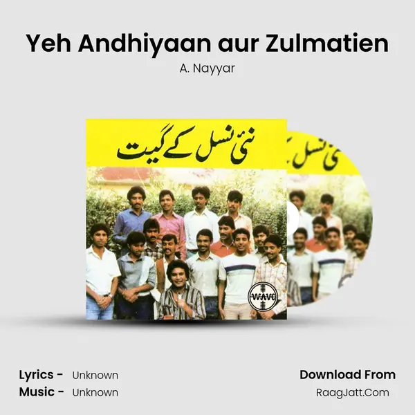 Yeh Andhiyaan aur Zulmatien MP3 Song by A. Nayyar Cover