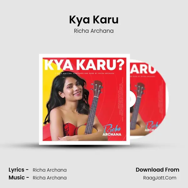 Kya Karu MP3 Song by Richa Archana Cover