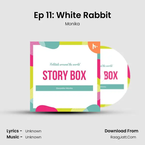 Ep 11: White Rabbit MP3 Song by Monika Cover