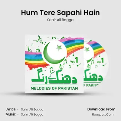 Hum Tere Sapahi Hain MP3 Song by Sahir Ali Bagga Cover