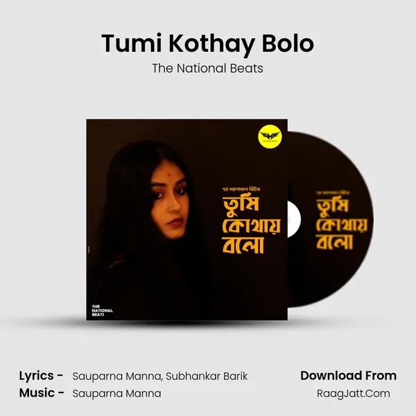 Tumi Kothay Bolo MP3 Song by The National Beats Cover