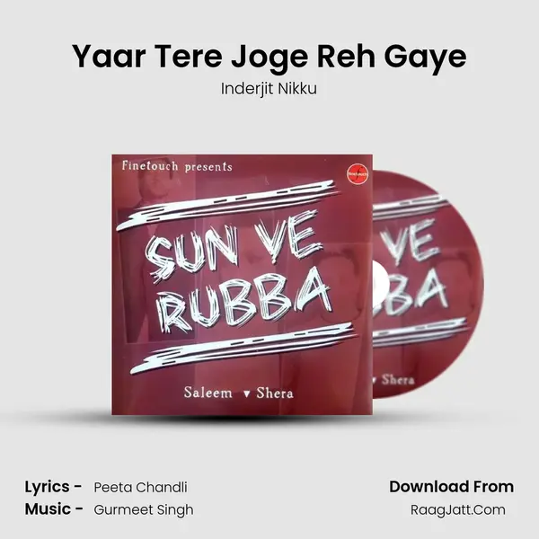 Yaar Tere Joge Reh Gaye MP3 Song by Inderjit Nikku Cover