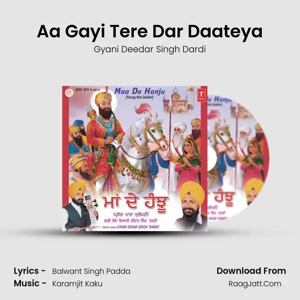 Aa Gayi Tere Dar Daateya MP3 Song by Gyani Deedar Singh Dardi Cover