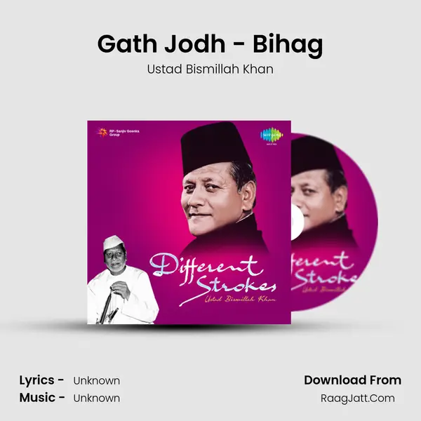 Gath Jodh - Bihag MP3 Song by Ustad Bismillah Khan Cover