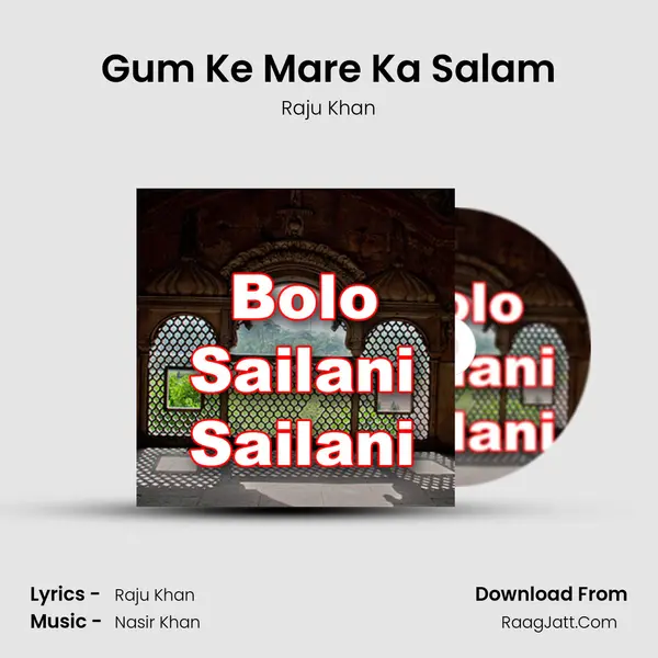 Gum Ke Mare Ka Salam MP3 Song by Raju Khan Cover