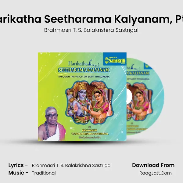 Harikatha Seetharama Kalyanam, Pt. 1 MP3 Song by Brahmasri T. S. Balakrishna Sastrigal Cover