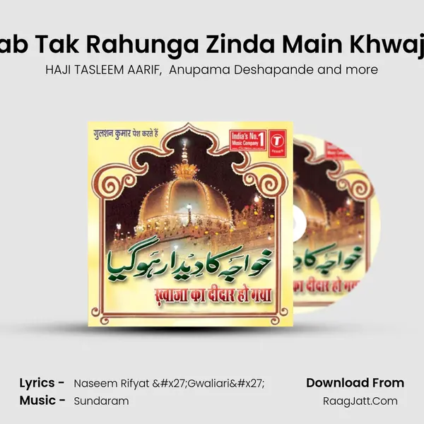 Jab Tak Rahunga Zinda Main Khwaja MP3 Song by HAJI TASLEEM AARIF Cover