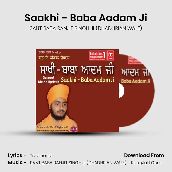 Saakhi - Baba Aadam Ji MP3 Song by SANT BABA RANJIT SINGH JI (DHADHRIAN WALE) Cover